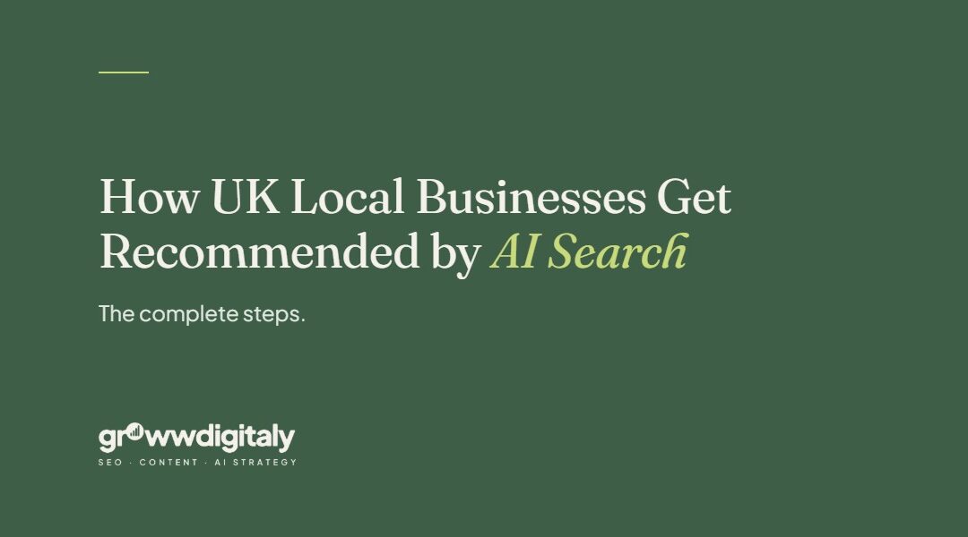 Local business AI search optimisation UK guide showing how UK local businesses get recommended by AI search, by Growwdigitaly